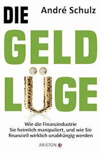 Die Geldlüge - andré schulz verlag - E-Book