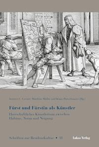 Fürst und Fürstin als Künstler -  - E-Book