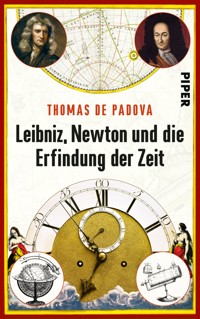 Leibniz, Newton und die Erfindung der Zeit - Thomas de Padova - E-Book