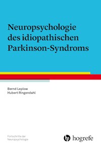 Neuropsychologie des idiopathischen Parkinson-Syndroms - Bernd Leplow - E-Book
