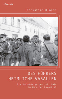 Des Führers heimliche Vasallen - Christian Klösch - E-Book
