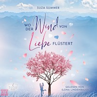 Wo der Wind von Liebe flüstert - Suza Summer - Hörbuch
