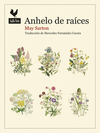 Anhelo de raíces - May Sarton - E-Book