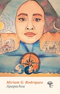 Apapachoa - Miriam G. Rodríguez - E-Book