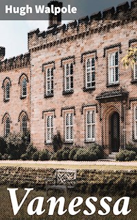 Vanessa - Hugh Walpole - E-Book