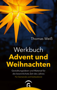 Werkbuch Advent und Weihnachten - Thomas Weiss - E-Book