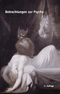 Betrachtungen zur Psyche - Fritz Maroni - E-Book