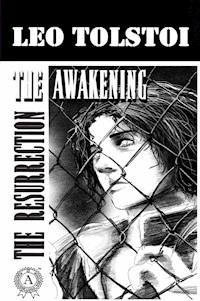 The Awakening (The Resurrection) - Leo Tolstoi - E-Book