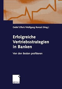 Erfolgreiche Vertriebsstrategien in Banken - Detlef Effert - E-Book
