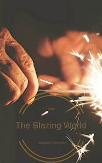 The Blazing World - Margaret Cavendish - E-Book
