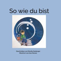 So wie du bist - Monika Seeberger - E-Book