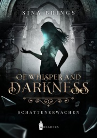 Of Whisper and Darkness - Sina Brings - E-Book