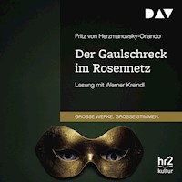 Der Gaulschreck im Rosennetz - Fritz von Herzmanovsky-Orlando - Hörbuch