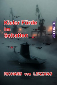 Kieler Förde im Schatten - LENZANO RICHARD von - E-Book