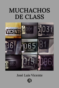 Muchachos de Class - José Luis Vicente - E-Book