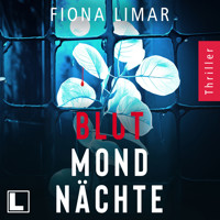 Blutmondnächte - Psychiatrie-Thriller, Band 3 (ungekürzt) - Fiona Limar - Hörbuch
