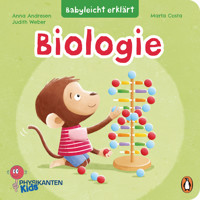 Babyleicht erklärt: Biologie - Anna Nora Andresen - E-Book