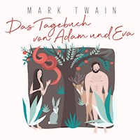 Das Tagebuch von Adam und Eva - Mark Twain - Hörbuch