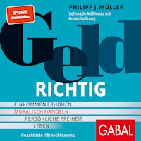 GeldRICHTIG - Philipp J. Müller - Hörbuch