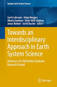 Towards an Interdisciplinary Approach in Earth System Science -  - E-Book
