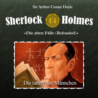 Sherlock Holmes, Die alten Fälle (Reloaded), Fall 14: Die tanzenden Männchen - Arthur Conan Doyle - Hörbuch