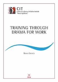 Training through drama for work - BRIAN GROVES - E-Book