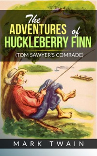 Adventures of Huckleberry Finn - Mark twain - E-Book