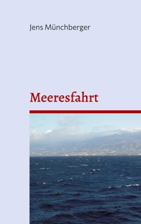 Meeresfahrt - Jens Münchberger - E-Book