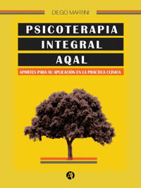 Psicoterapia integral AQAL - Diego Martini - E-Book