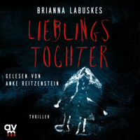 Lieblingstochter - Brianna Labuskes - Hörbuch