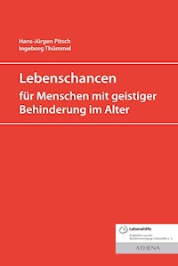 Lebenschancen für alte Menschen mit geistiger Behinderung - Hans-Jürgen Pitsch - E-Book