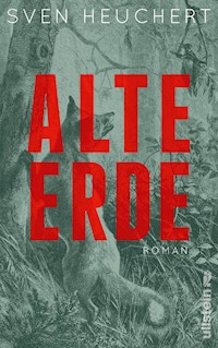 Alte Erde - Sven Heuchert - E-Book