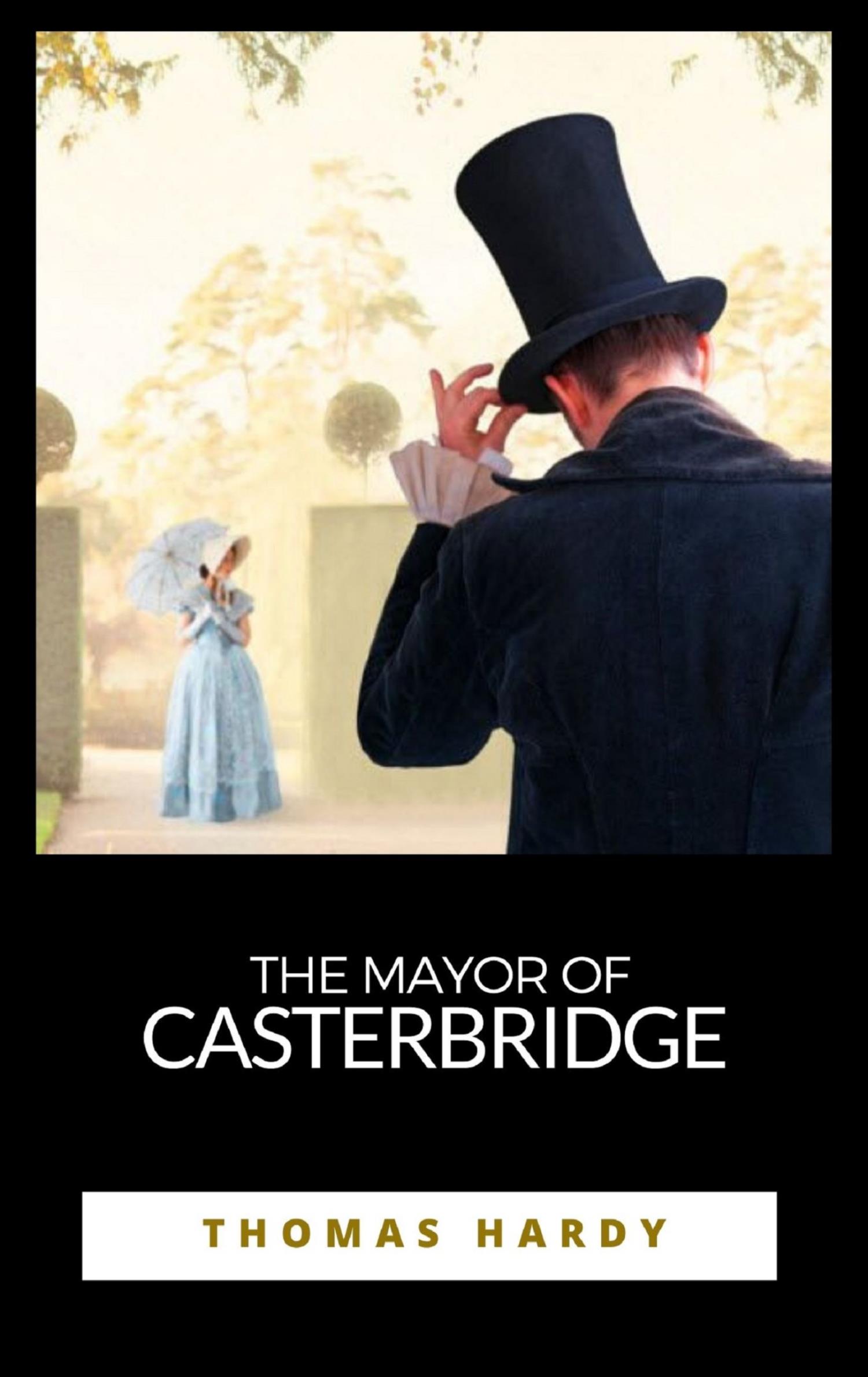 The Mayor of Casterbridge - Thomas Hardy. - E-Book