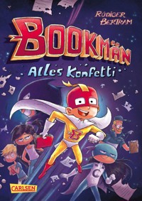 Bookmän: Alles Konfetti - Rüdiger Bertram - E-Book