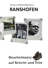 Ranshofen Geschichte(n) auf Schritt und Tritt - Manfred Rachbauer - E-Book