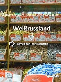 Weißrussland - Oliver Kempkens - E-Book