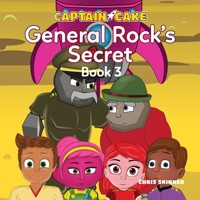 Captain Cake: General Rock's Secret - Chris Skinner - Hörbuch