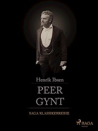 Peer Gynt - Henrik Ibsen - E-Book