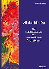 All das bist Du - Matthias Teller - E-Book