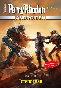 Androiden 1: Totenozean - Kai Hirdt - E-Book