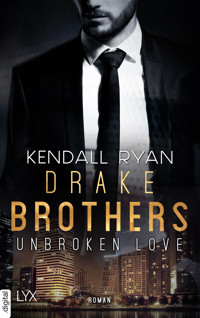 Unbroken Love - Drake Brothers - Kendall Ryan - E-Book