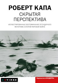 Скрытая перспектива - Роберт Капа - E-Book