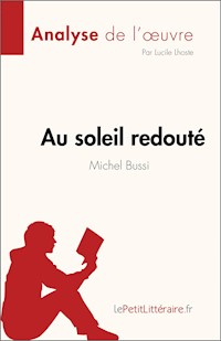 Au soleil redouté de Michel Bussi (Analyse de l'œuvre) - Lucile Lhoste - E-Book