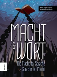 Macht und Wort - Uli Bendick - E-Book