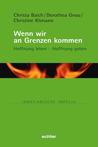 Wenn wir an Grenzen kommen - Christa Baich - E-Book