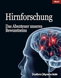 Hirnforschung - Frankfurter Allgemeine Archiv - E-Book