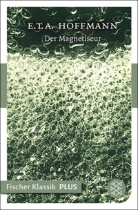 Der Magnetiseur - E.T.A. Hoffmann - E-Book