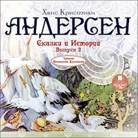 Сказки и истории. Выпуск 2 - Ханс Кристиан Андерсен - Hörbuch