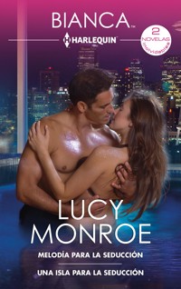 Melodía para la seducción - Una isla para la seducción - Lucy Monroe - E-Book