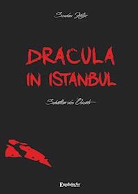 Dracula in Istanbul - Serdar Kilic - E-Book